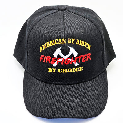 American By Birth Firefighter By Choice