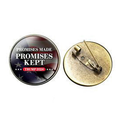 Promises Made Promises Kept Trump 2024 Brooch Pin